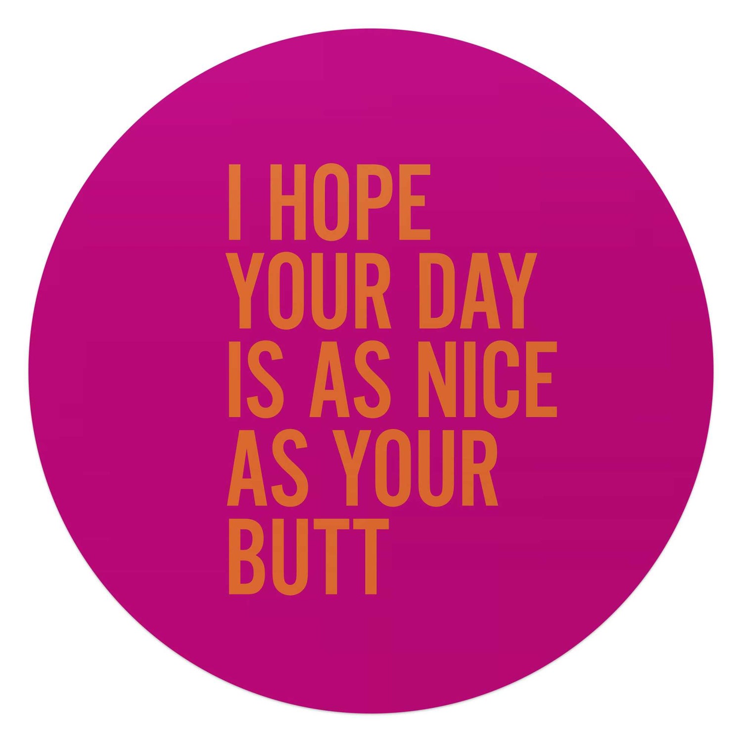 Reinders - Have a nice day - Glasschilderij Ø 70 cm - Roze